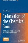 Book cover for Relaxation of the Chemical Bond
