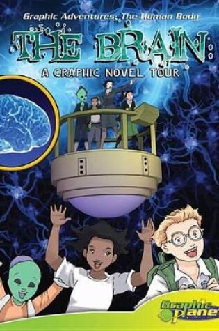 Cover of Brain: A Graphic Novel Tour