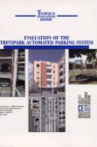 Cover of Evaluation of the Trevipark Automated Parking System