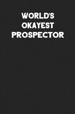 Book cover for World's Okayest Prospector