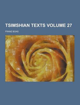 Book cover for Tsimshian Texts Volume 27