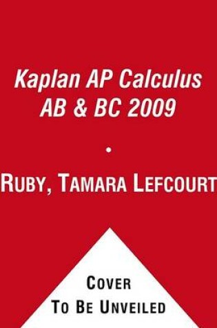 Cover of Kaplan AP Calculus AB & BC 2009