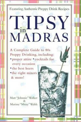 Cover of Tipsy in Madras