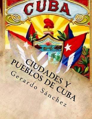 Book cover for Ciudades Y Pueblos de Cuba