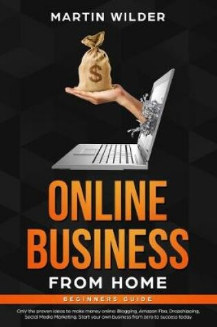 Cover of Online Business from Home Beginners Guide