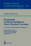 Book cover for Distributed Artificial Intelligence Meets Machine Learning Learning in Multi-Agent Environments