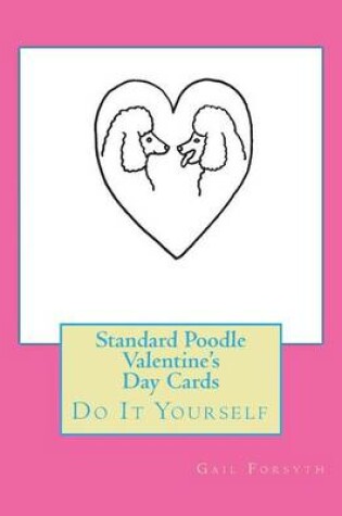 Cover of Standard Poodle Valentine's Day Cards