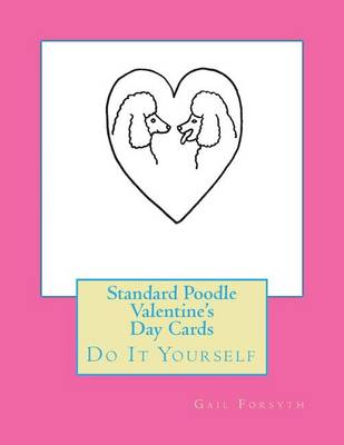 Book cover for Standard Poodle Valentine's Day Cards