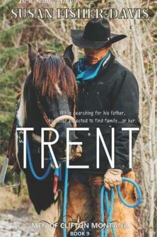 Cover of Trent Men of Clifton, Montana Book 9
