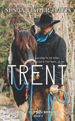 Book cover for Trent Men of Clifton, Montana Book 9