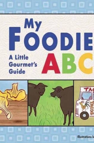 Cover of My Foodie ABC