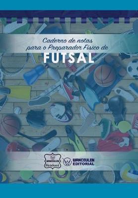 Book cover for Caderno de notas para o Preparador Fisico de Futsal