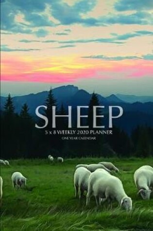 Cover of Sheep 5 x 8 Weekly 2020 Planner