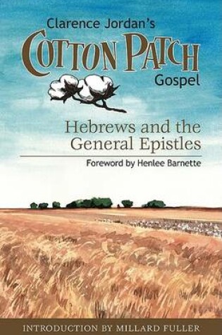 Cover of Cotton Patch Gospel: Hebrews and the General Epistles