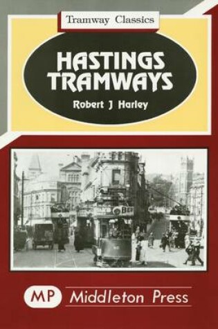 Cover of Hastings Tramways