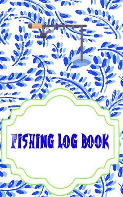 Book cover for Fishing Logbook