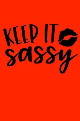 Cover of Keep it sassy