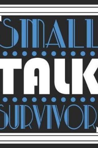 Cover of Small Talk Survivor