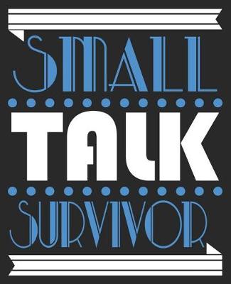 Book cover for Small Talk Survivor