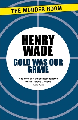 Book cover for Gold Was Our Grave