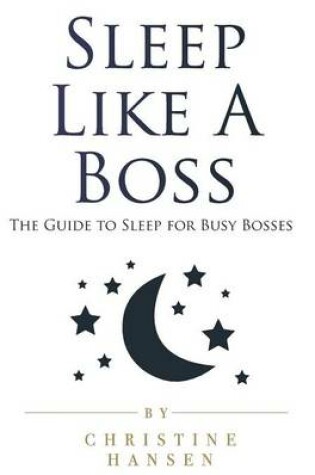 Cover of Sleep Like a Boss