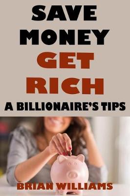 Book cover for Save Money Get Rich