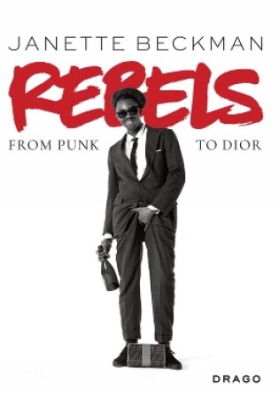 Cover of Rebels: From Punk to Dior