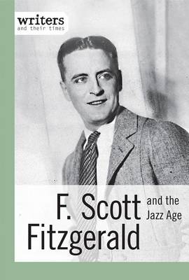 Book cover for F. Scott Fitzgerald and the Jazz Age