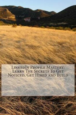 Cover of Linkedin Profile Mastery