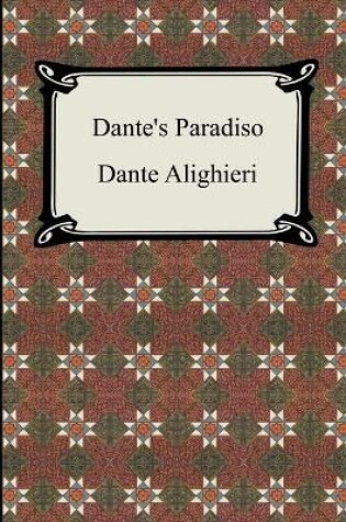 Cover of Dante's Paradiso (The Divine Comedy, Volume 3, Paradise)