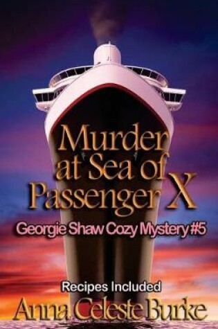 Cover of Murder at Sea of Passenger X, Georgie Shaw Cozy Mystery #5