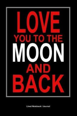 Cover of Love You to the Moon and Back