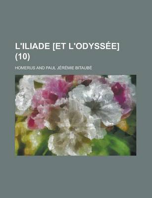 Book cover for L'Iliade [Et L'Odyssee] (10 )