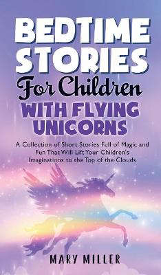 Book cover for Bedtime Stories for Children with Flying Unicorns