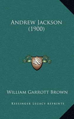 Book cover for Andrew Jackson (1900)