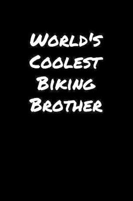 Book cover for World's Coolest Biking Brother