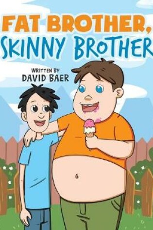 Cover of Fat Brother Skinny Brother