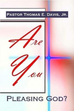 Cover of Are You Pleasing God?