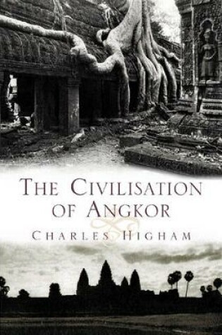 Cover of The Civilization of Angkor