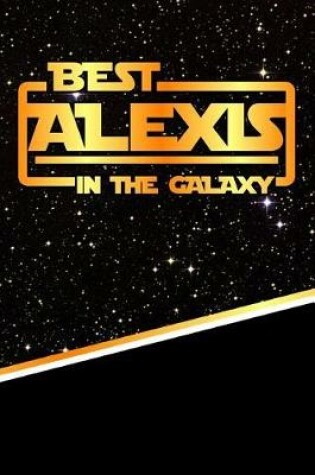 Cover of Best Alexis in the Galaxy