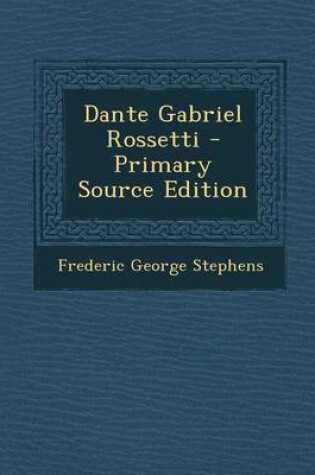 Cover of Dante Gabriel Rossetti