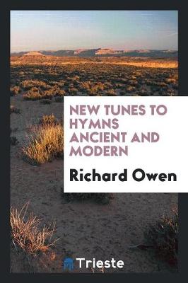 Book cover for New Tunes to Hymns Ancient and Modern