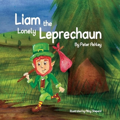 Book cover for Liam the Lonely Leprechaun