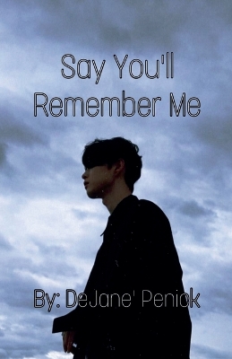 Book cover for Say You'll Remember Me