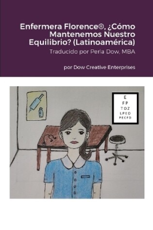 Cover of Enfermera Florence(R), �C�mo Mantenemos Nuestro Equilibrio? (Latinoam�rica)