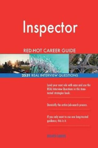 Cover of Inspector RED-HOT Career Guide; 2531 REAL Interview Questions