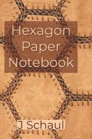 Cover of Hexagon Paper Notebook