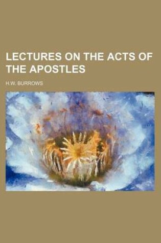 Cover of Lectures on the Acts of the Apostles