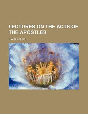 Book cover for Lectures on the Acts of the Apostles