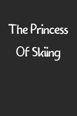 Cover of The Princess Of Skiing